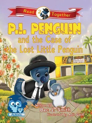cover image of P.I. Penguin and the Case of the Lost Little Penguin